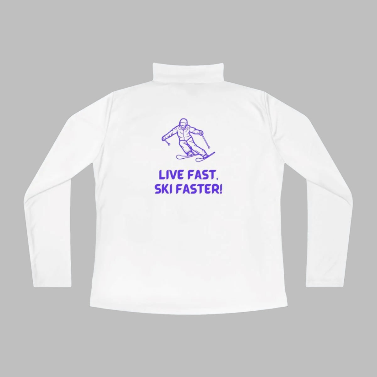 Ski Lover Shirt "Live Fast, Ski Faster". Ladies Quarter - Zip Performance Shirt for outdoor action- Best Gifter Ever: Everyday Items and Unique Gifts for Ski, Snowboard, Travel, and More