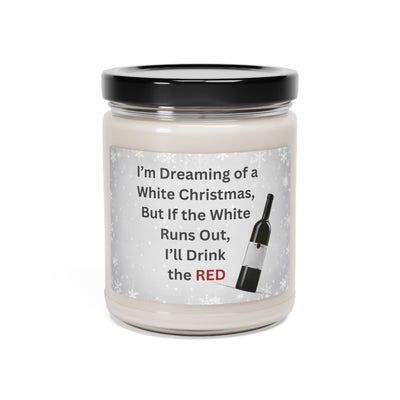 White Christmas Candle: Iβm Dreaming of a White Christmas, But If the White Runs Out, Iβll Drink the RED