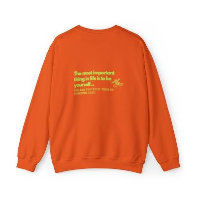 Buy AIRBORNE Snowboarders Sweatshirt:  "The most important thing in life is to be yourself, unless you suck, then be someone else!" Get Yours Now!