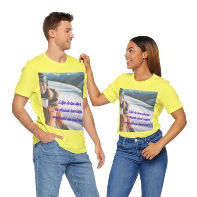 Life is Short Tee: Graphic Shirt for Layering. Unique Gift Idea for Skiers and Coffee Lovers