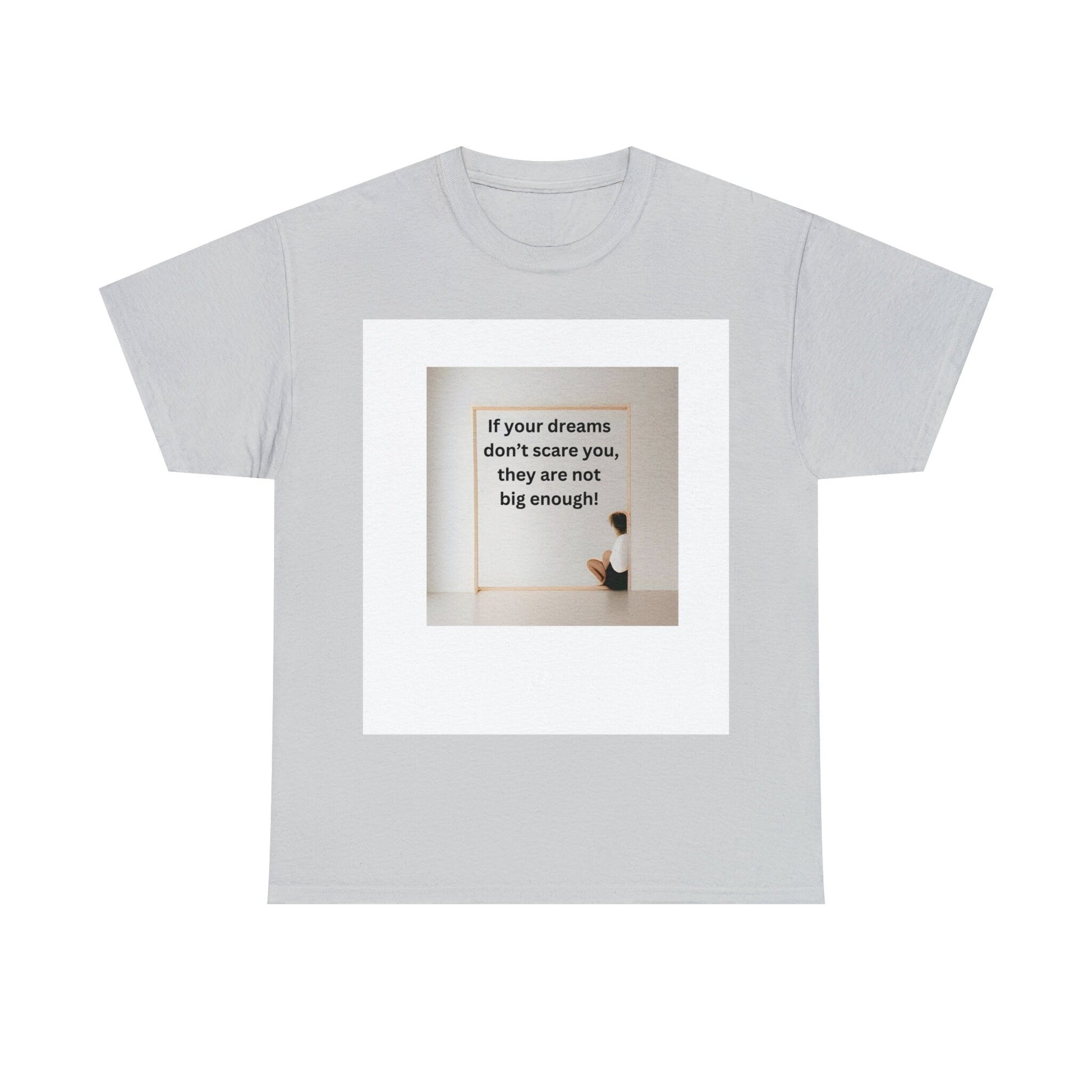 Inspirational Graphic Tee | DRAM BIG I Best Motivational T-Shirt | Heavy Cotton