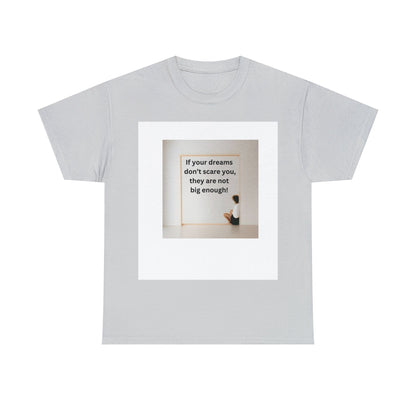 Inspirational Graphic Tee | DRAM BIG I Best Motivational T-Shirt | Heavy Cotton