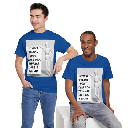 Dream Big Unisex Cotton Tee - Dare to Dream Tshirt.