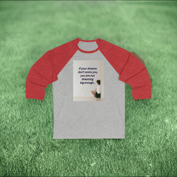 Inspirational Sporty 3/4 Sleeve Baseball Tee: Dream Big and Boost Your Mood!