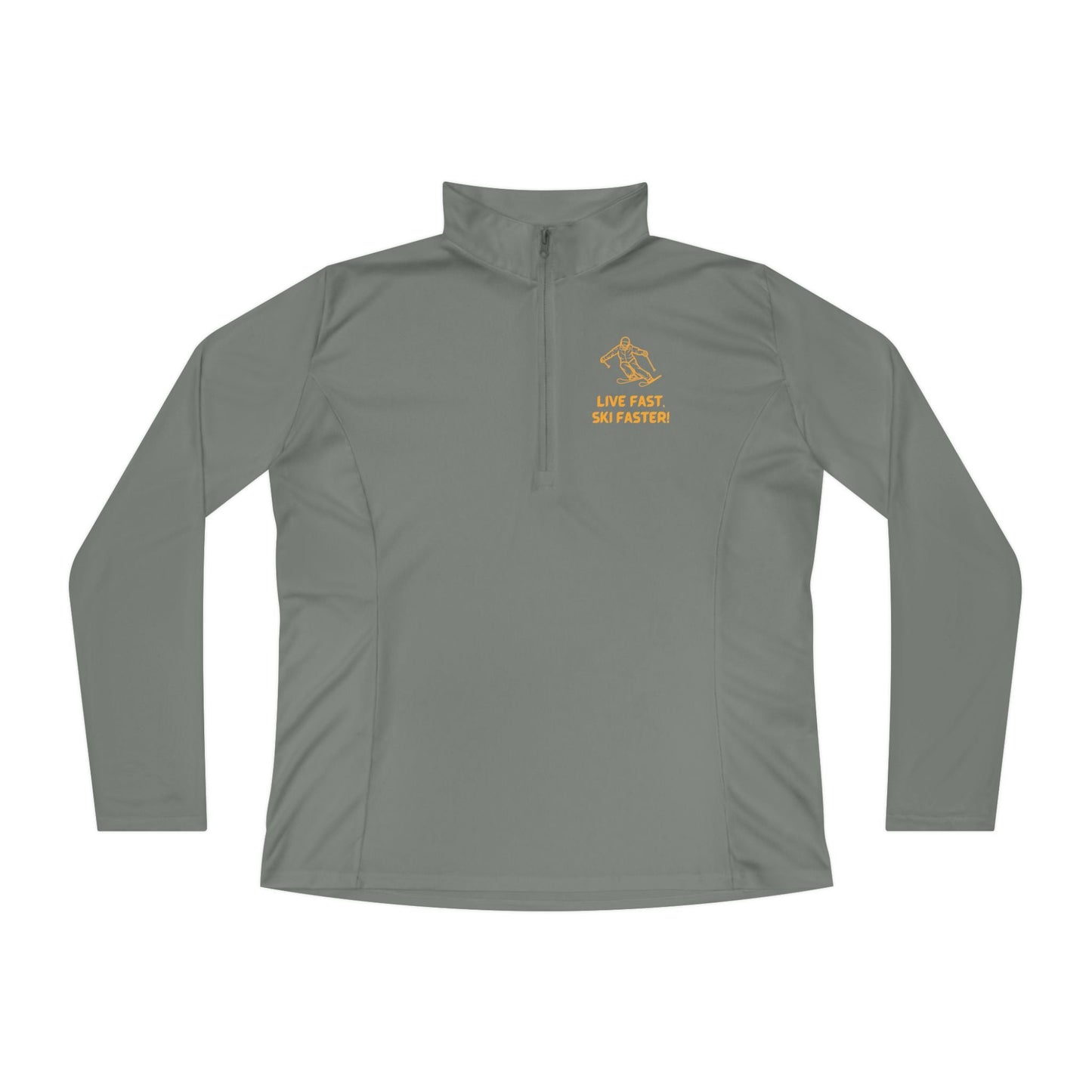 Ski Lover Shirt "Live Fast, Ski Faster". Ladies Quarter - Zip Performance Shirt - Best Gifter Ever: Unwrap Your Passion: Ski. Snowboard. Travel. Love. Play. Shop.