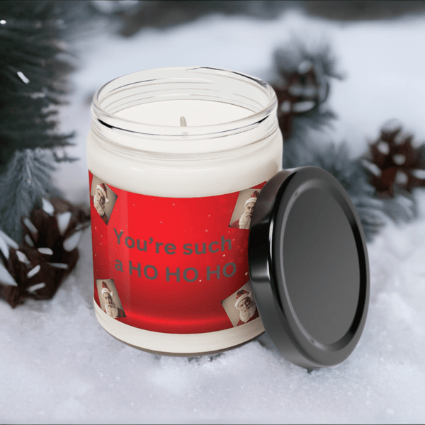 You're such a HO HO HO! Scented Soy Candle, 9oz. Unique gift. Festive Scented Candle.